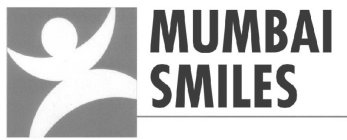 MUMBAI SMILES