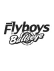 FLYBOYS BY BULLSEYE