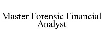 MASTER FORENSIC FINANCIAL ANALYST