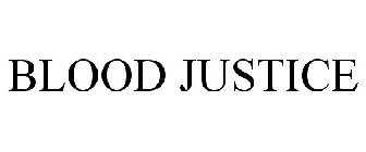 BLOOD JUSTICE