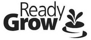 READY GROW