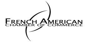 FRENCH AMERICAN CHAMBER OF COMMERCE