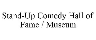 STAND-UP COMEDY HALL OF FAME / MUSEUM
