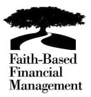 FAITH-BASED FINANCIAL MANAGEMENT
