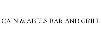 CAIN & ABELS BAR AND GRILL