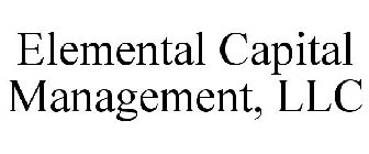 ELEMENTAL CAPITAL MANAGEMENT, LLC