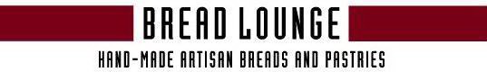 BREAD LOUNGE HAND-MADE ARTISAN BREADS AND PASTRIES