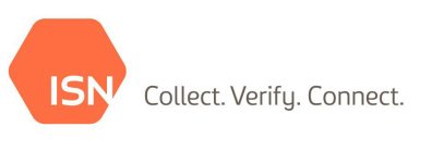 ISN COLLECT. VERIFY. CONNECT.