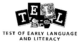TELL TEST OF EARLY LANGUAGE AND LITERACY