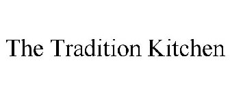 THE TRADITION KITCHEN