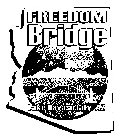FREEDOM BRIDGE LAKE HAVASU CITY, AZ