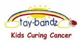 TAY-BANDZ KIDS CURING CANCER
