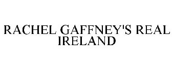 RACHEL GAFFNEY'S REAL IRELAND