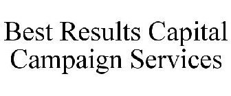 BEST RESULTS CAPITAL CAMPAIGN SERVICES