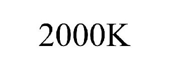 2000K
