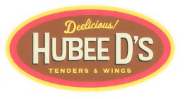 DEELICIOUS! HUBEE D'S TENDERS & WINGS