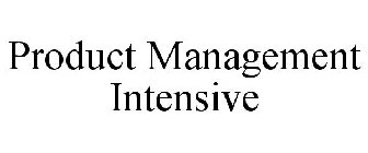 PRODUCT MANAGEMENT INTENSIVE