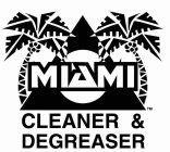 MIAMI CLEANER & DEGREASER