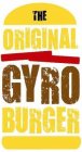 THE ORIGINAL GYRO BURGER