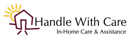 HANDLE WITH CARE IN-HOME CARE & ASSISTANCE
