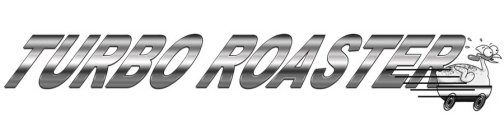 TURBO ROASTER