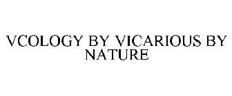VCOLOGY BY VICARIOUS BY NATURE
