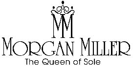 MM MORGAN MILLER THE QUEEN OF SOLE
