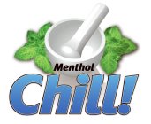 MENTHOL CHILL!