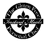 THE GLUTEN FREE PERSONAL CHEF INSTANT MEALS