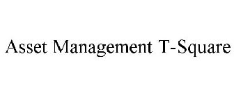 ASSET MANAGEMENT T-SQUARE