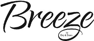 BREEZE BY DRY & STORE