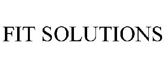 FIT SOLUTIONS