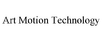ART MOTION TECHNOLOGY