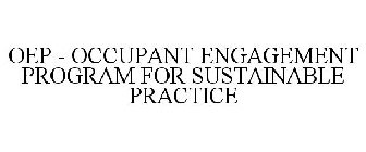 OEP - OCCUPANT ENGAGEMENT PROGRAM FOR SUSTAINABLE PRACTICE