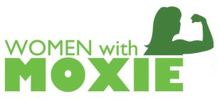 WOMEN WITH MOXIE