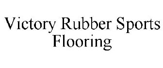 VICTORY RUBBER SPORTS FLOORING