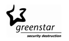 GREENSTAR SECURITY DESTRUCTION
