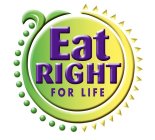 EAT RIGHT FOR LIFE