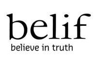 BELIF BELIEVE IN TRUTH