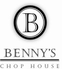 B BENNY'S CHOP HOUSE