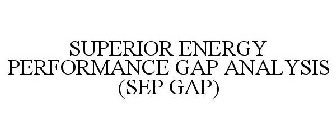 SUPERIOR ENERGY PERFORMANCE (SEP)