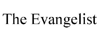 THE EVANGELIST