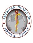 AMERICAN BOARD OF MEDICAL ETHICS ORGANIZED 2010