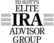 ED SLOTT'S ELITE  IRA ADVISOR GROUP