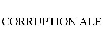 CORRUPTION ALE