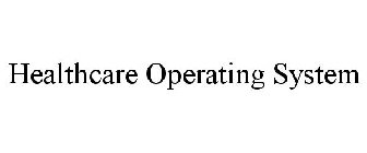 HEALTHCARE OPERATING SYSTEM