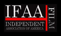 IFAA, INDEPENDENT FILM ASSOCIATION OF AMERICA
