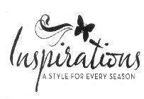 INSPIRATIONS A STYLE FOR EVERY SEASON