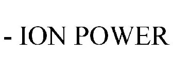 - ION POWER