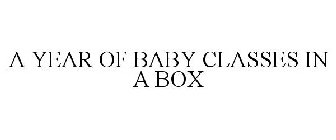 A YEAR OF BABY CLASSES IN A BOX